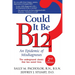 Could It Be B12?: An Epidemic of Misdiagnoses