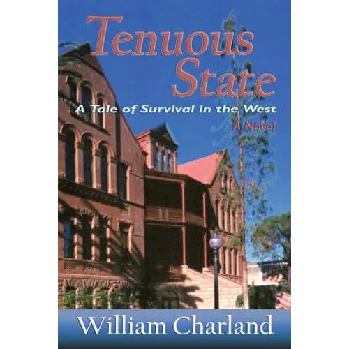 Tenuous State: A Tale of Survival in the West