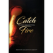 Catch Fire: A Call for Revival
