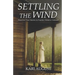 Settling The Wind: A Frontier Historic Colorado Story