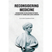 Reconsidering Medicine