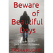 Beware of Beautiful Days