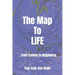 The Map To Life: ...from trauma to Happiness