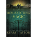 Resurrecting Magic: The Complete Series
