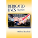 Dedicated Lives: Talks with Those Helping Others