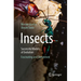 Insects - Successful Models of Evolution: Fascinating and Threatened