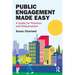 Public Engagement Made Easy: A Guide for Planners and Policymakers