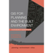 GIS for Planning and the Built Environment: An Introduction to Spatial Analysis