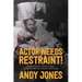 Actor Needs Restraint!: Monologues, Recitations, Clown Turns, and Comedy Sketches