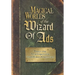 Magical Worlds of the Wizard of Ads: Tools and Techniques for Profitable Persuasion