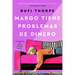 Margo's Got Money Troubles \ Margo Tiene Problemas de Dinero (Spanish Edition)