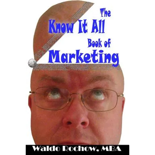 The Know It All Book of Marketing