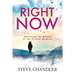 Right Now: Mastering the Beauty of the Present Moment