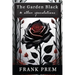 The Garden Black - and other speculations
