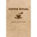 Coffee Ritual: Coffee Tasting Book