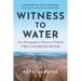 Witness to Water: One Photographer's Mission to Defend the Colorado River