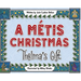 A Métis Christmas: Thelma's Gift