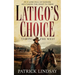Latigo's Choice: Taming the West