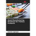 Good Manufacturing Practices for Fishery Products