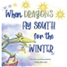 When Dragons Fly South for the Winter