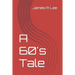 A 60's Tale