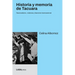 Historia y memoria de Tacuara: Nacionalismo, violencia y fascismo transnacional