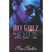 Hot Girlz & The Hustlas Who Love 'Em