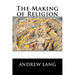 The Making of Religion