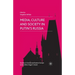 Media, Culture and Society in Putin's Russia