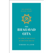 The Bhagavad Gita: The Song of God Retold in Simplified English (the Essential Wisdom Library)