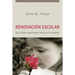 Renovación Escolar: Un Viaje Espiritual Hacia El Cambio