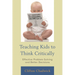 Teaching Kids to Think Critically: Effective Problem-Solving and Better Decisions