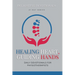 Healing Hearts, Guiding Hands: Daily Devotionals For Physiotherapists