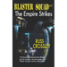 Blaster Squad #7 The Empire Strikes