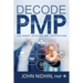 Decode PMP: Last Minute Guide for PMP Certification