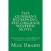 The Gunman's Reckoning, The Original Western Novel: Greatest All Time Western Classics Collection