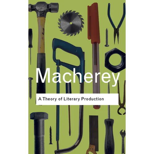 A Theory of Literary Production
