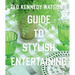 Ted Kennedy Watson's Guide to Stylish Entertaining