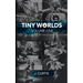 Tiny Worlds: Volume One