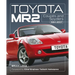 Toyota Mr2 Coupés and Spyders: 1984-2007