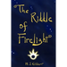 The Riddle of Firelight: A Most Curious Winter's Tale