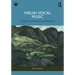 Welsh Vocal Music: A Guide to Lyric Diction and Repertoire