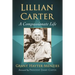 Lillian Carter: A Compassionate Life