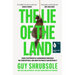 The Lie of the Land: How a Tiny Group of Landowners Wrecked the Countryside, and How the Public Can Restore It