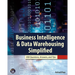 Business Intelligence & Data Warehousing Simplified: 500 Questions, Answers, and Tips