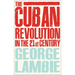The Cuban Revolution in the 21st Century