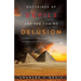 Doctirnes of Devils and the Coming Delusion