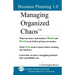 Managing Organized Chaos - Business Planning 1.0: Business Planning 1.0