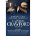 The Collected Supernatural and Weird Fiction of F. Marion Crawford: Volume 4-Including Two Novels, 'mr Isaacs' and 'Zoroaster, ' and Two Short Stories