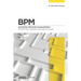 Bpm: Introducción a Gestión Orientada a Procesos: Business Process Management